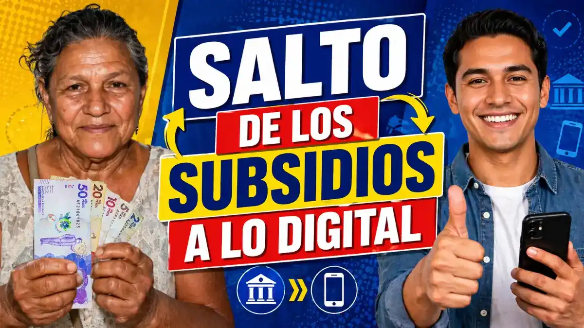 Los subsidios monetarios pasarán a pago digital con nuevo gestor de Prosperidad Social.