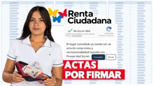 Beneficiarios sin acta de Renta Ciudadana firmada.
